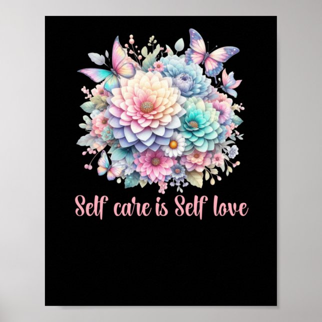 Self Care Is Self Love  Poster (Front)