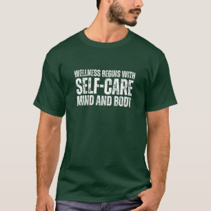 Self-Care & Wellness Gift T-Shirt
