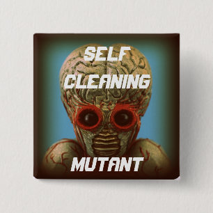 Self Cleaning Mutant 15 Cm Square Badge