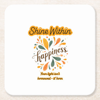self-confidence, happiness, text, inspirational  square paper coaster