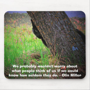 Self Conscious kitty meme w/ Olin Miller quote Mouse Pad