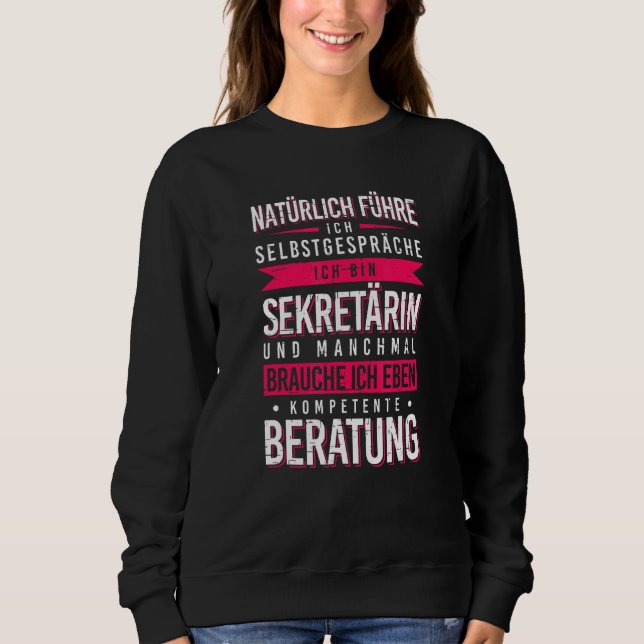 Self Conversation Secretary Consultation Assistant Sweatshirt (Front)