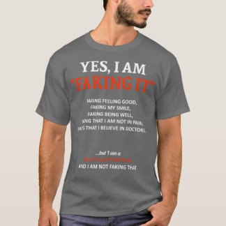 Self Injury Awareness I Am Faking It In This Famil T-Shirt
