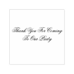 Self Ink: Thank You For Coming To Our Party Stamp