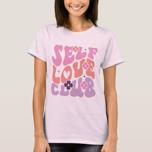 Self Love Club Mental Health Gift T-Shirt (Front)