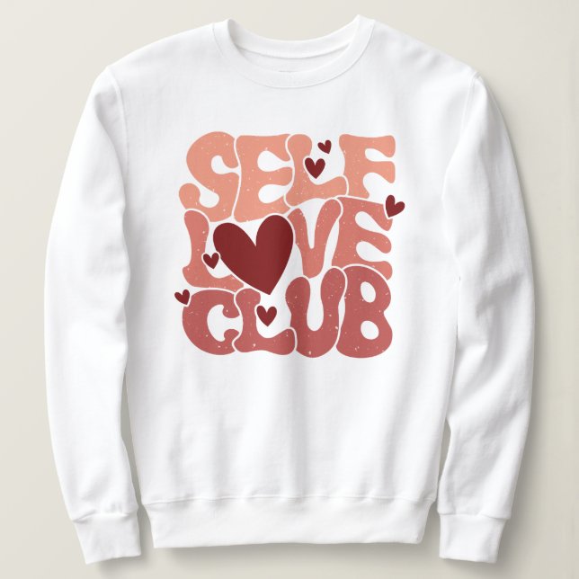 "Self Love Club" Retro Pink Groovy Graphic Sweatshirt (Design Front)