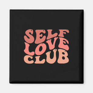 Self Love Club Self Love Inspirational Quote Magnet
