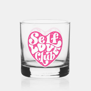 Self Love Club Whiskey Glass