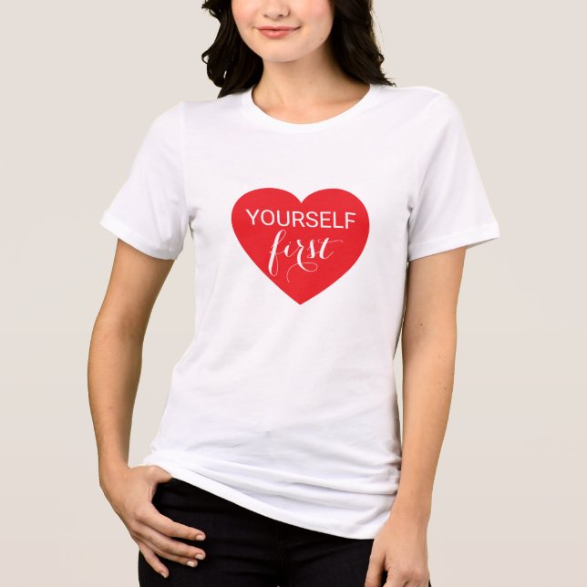 Self Love First Comfort Fit Tri-Blend T-Shirt Shirt (Front)