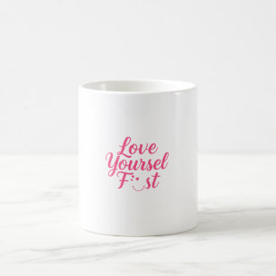 Self-Love Inspirational Design Coffee Mug