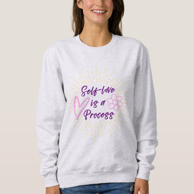 Self Love is a Process-Purple and Pink Sweatshirt (Front)