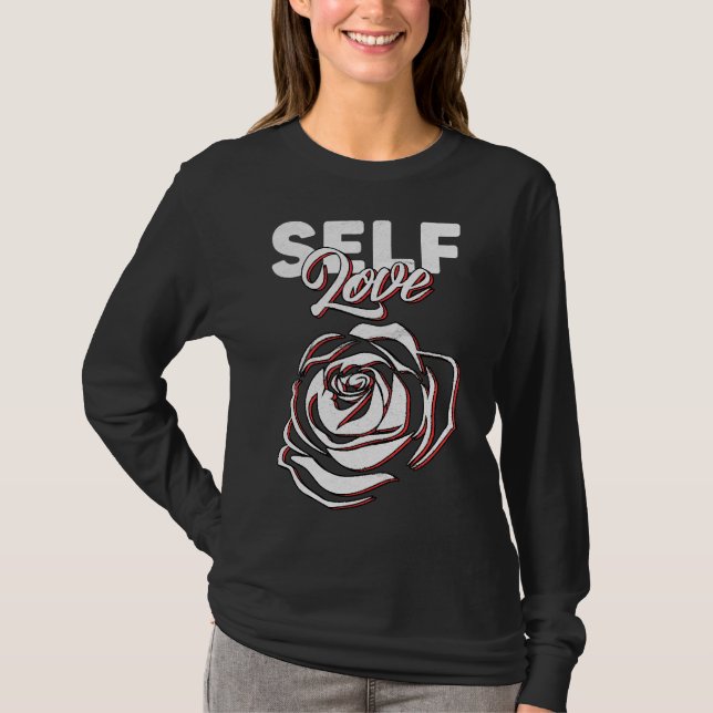 Self Love Rose Blossom Yoga Meditation Instructor T-Shirt (Front)