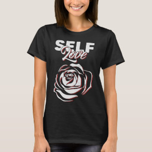 Self Love Rose Blossom Yoga Meditation Instructor T-Shirt