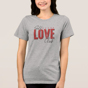 Self Love Self Care Tri-Blend Shirt