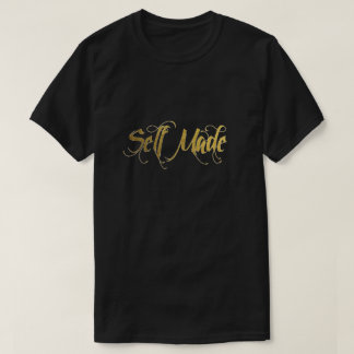 Self Made Gold Foil T-Shirt
