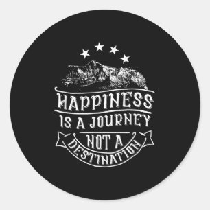 Self-motivation By Mr.y.t. Hapness Is A Journey, N Classic Round Sticker