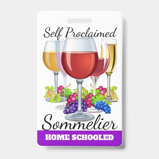 Self Proclaimed Sommelier Badge ID Badge (Front)