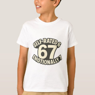 Self Rated 6 Emotionally 7 Funny 67 Slang Meme Jok T-Shirt