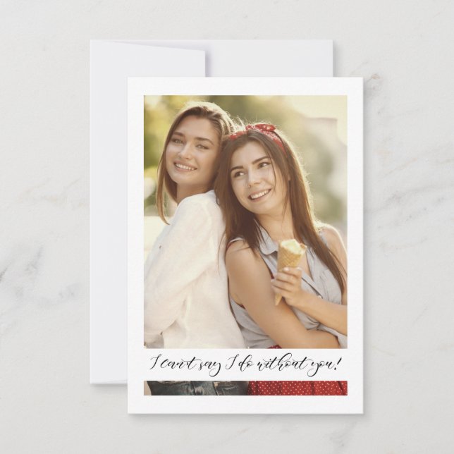 Selfie Photo Proposal Will You Be My Bridesmaid (Front)