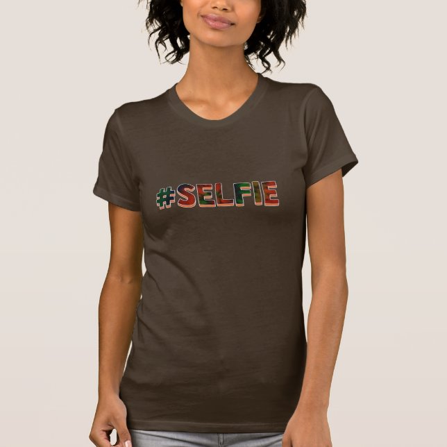#Selfie T-Shirt (Front)
