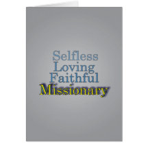 Selfless Loving Faithful Missionary
