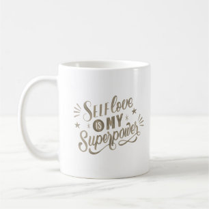 selflove is my superpower coffee mug