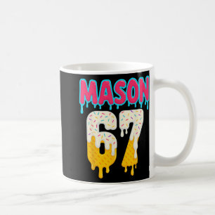 Sell 6 7 Ice Cream Drip Number 67 Funny Six Seven  Coffee Mug