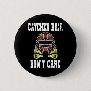 Sell Catcher Women Softll Catcher Hair Don't Care  6 Cm Round Badge