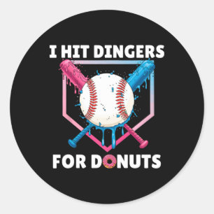 Sell I Hit Dingers For Doughnuts Funny Doughnuts A Classic Round Sticker