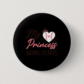 Sell Mom Dad My Princess Wears Cleats 6 Cm Round Badge
