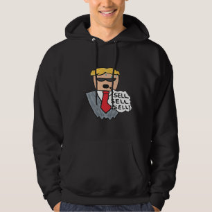 Sell Sell Sell Funny Stock Market Crash Hoodie