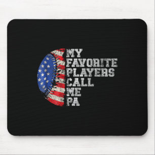 Sell Softll Design My Favorite Player Calls Me Pa  Mouse Pad
