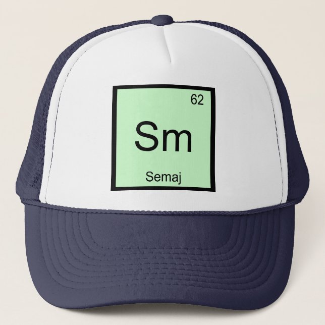 Semaj Name Chemistry Element Periodic Table Trucker Hat (Front)