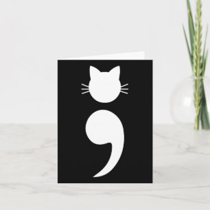 Semi-colon (suicide Prevention) Cat Lovers Card