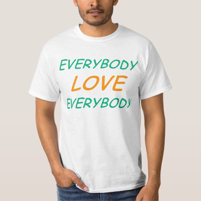 Semi-Pro Everybody Love Everybody T-Shirt (Front)