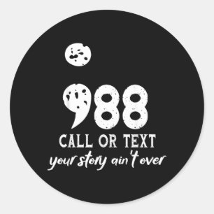 Semicolon Awareness Hotline 988 Design Classic Round Sticker