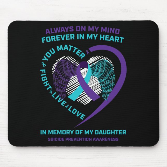 Semicolon In Memory Of Daughter Suicide Prevention Mouse Pad (Front)