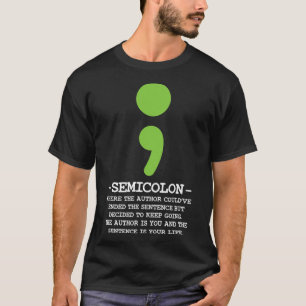 Semicolon Mental Health Awareness Suicide Preventi T-Shirt