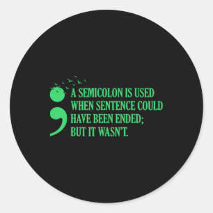 Semicolon Mental Health Awareness Supporter Graphi Classic Round Sticker