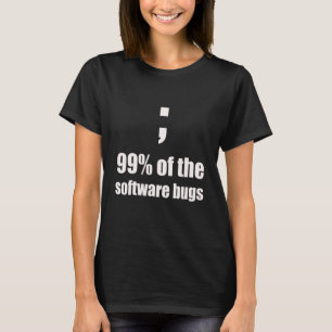 Semicolon Programmer Joke Bug T-Shirt