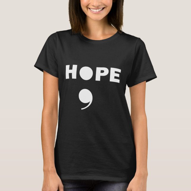 Semicolon Suicide Awareness For A Mental Supporter T-Shirt (Front)