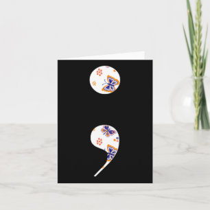 Semicolon - Suicide Prevention And Awareness Butte Card