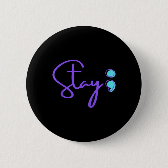 Semicolon Suicide Prevention Awareness _2  6 Cm Round Badge (Front)