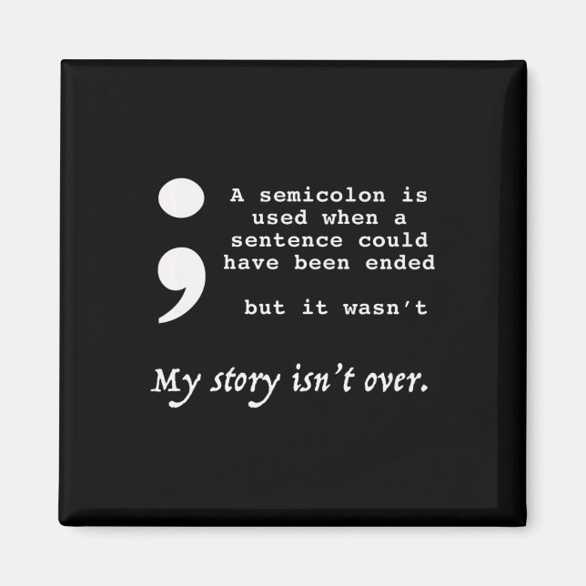 Semicolon Suicide Prevention Awareness  Magnet (Front)