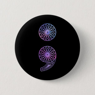Semicolon Suicide Prevention Awareness Mental Heal 6 Cm Round Badge