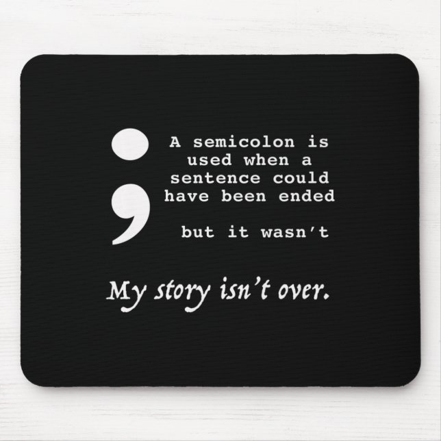 Semicolon Suicide Prevention Awareness  Mouse Pad (Front)