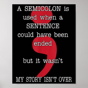 Semicolon Suicide Prevention Awareness My Story  Poster