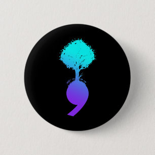 Semicolon Tree Suicide Prevention Awareness  6 Cm Round Badge