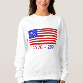 SEMIQUINCENTENNIAL: 1776 - 2026 SWEATSHIRT