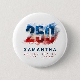 Semiquincentennial USA America's 250th Anniversary 6 Cm Round Badge